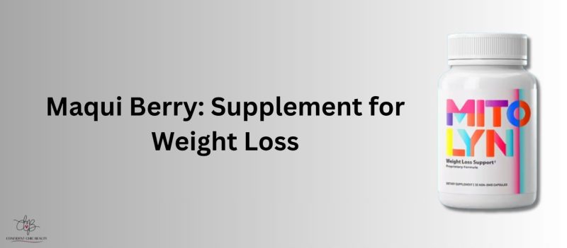 Maqui Berry Benefits